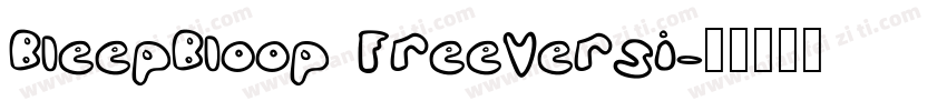 BleepBloop FreeVersi字体转换